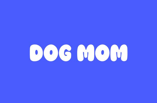 Dog Mom Font