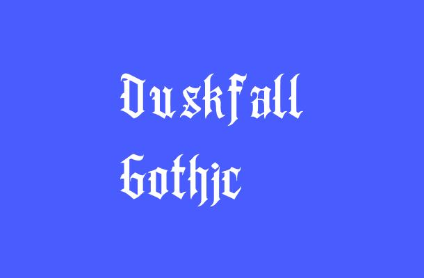 Duskfall Gothic Font
