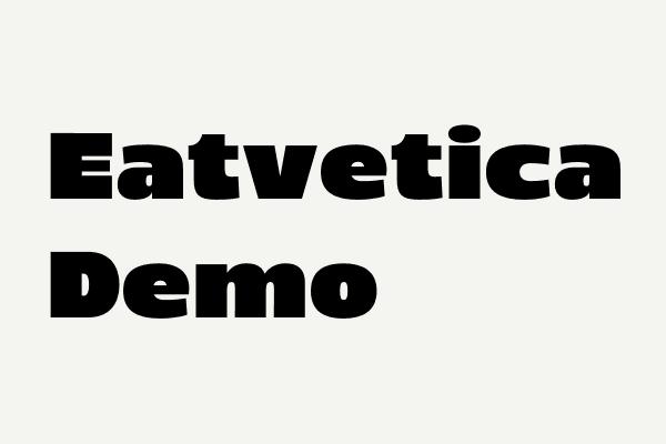 Eatvetica Demo Font
