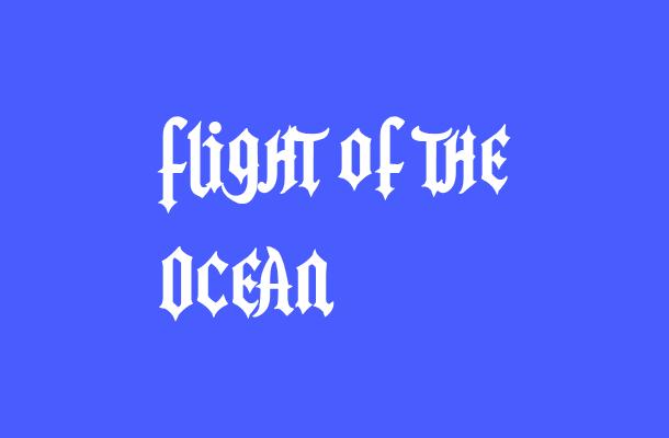 Flight of the Ocean Font
