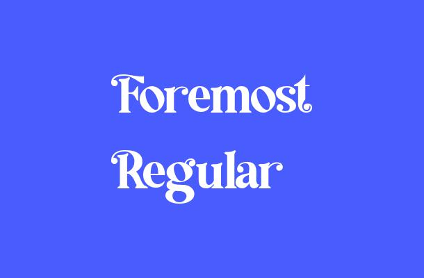 Foremost Regular Font