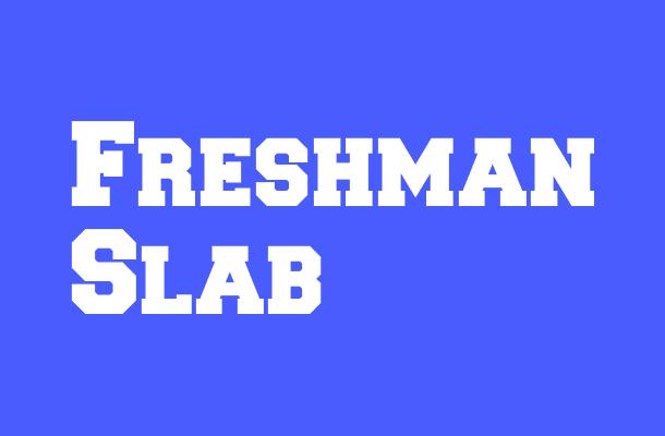 Freshman Slab Font