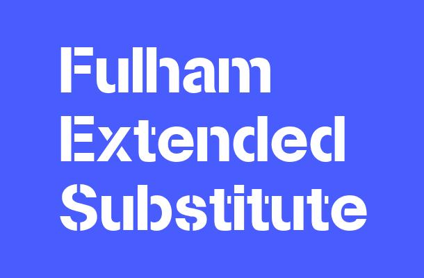 Fulham Extended Substitute Font