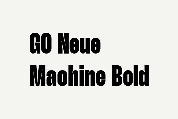 GC Neue Machine Bold Font