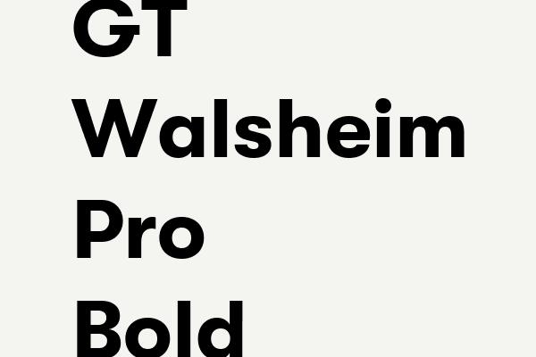 GT Walsheim Pro Bold Font