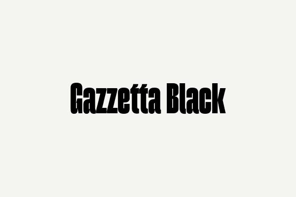 Gazzetta Black Font