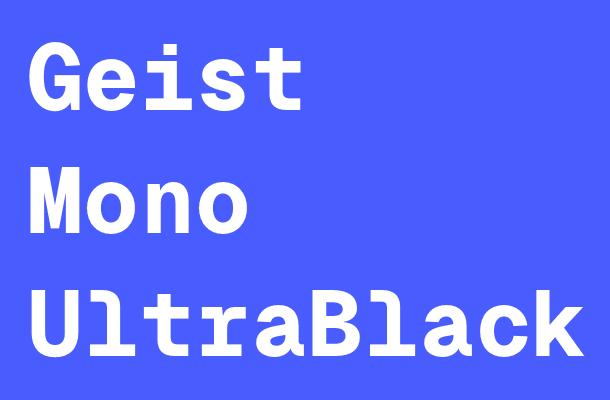 Geist Mono UltraBlack Font