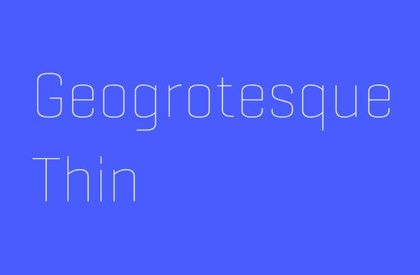 Geogrotesque Thin Font