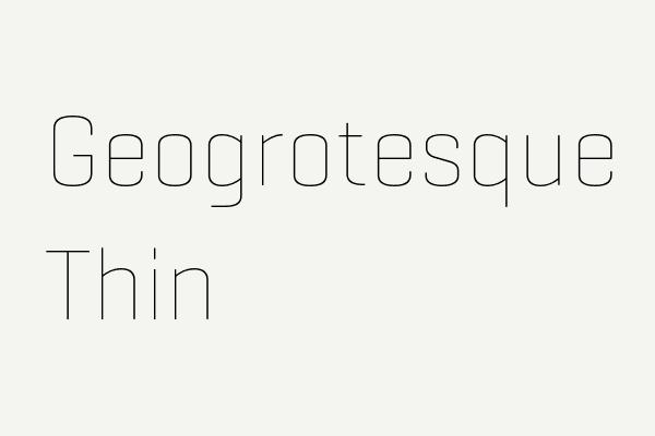 Geogrotesque Thin Font