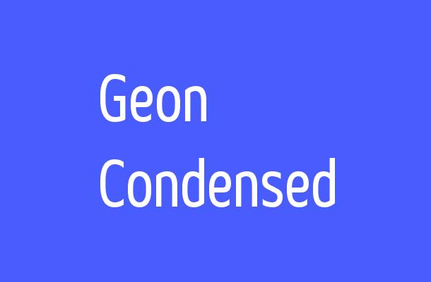 Geon Condensed Font