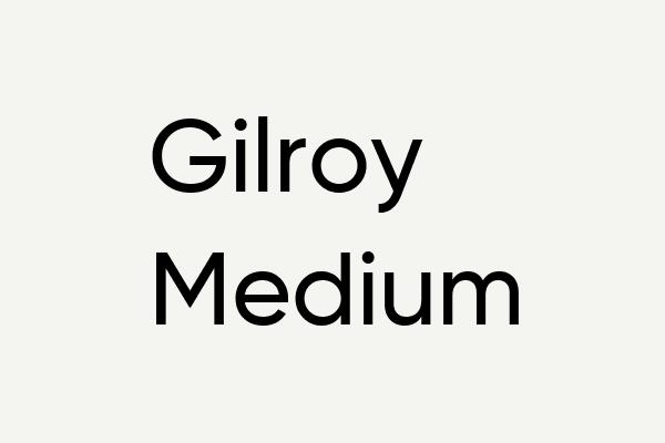 Gilroy-Medium Font