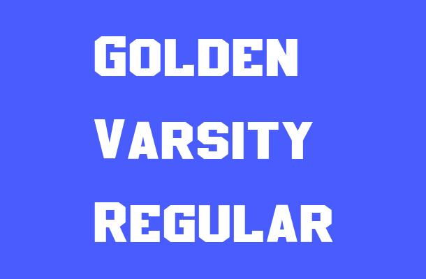 Golden Varsity Regular Font