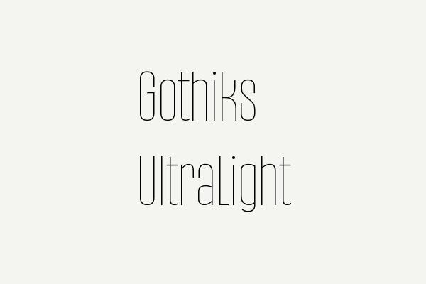 Gothiks UltraLight Font