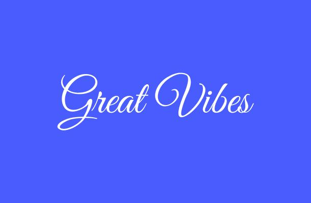 Great Vibes Font