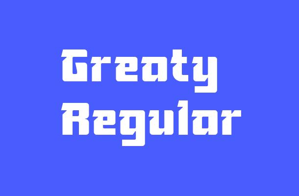 Greaty Regular Font