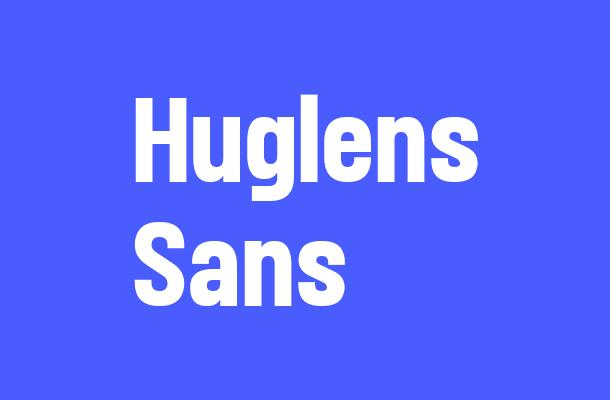 Huglens Sans Font