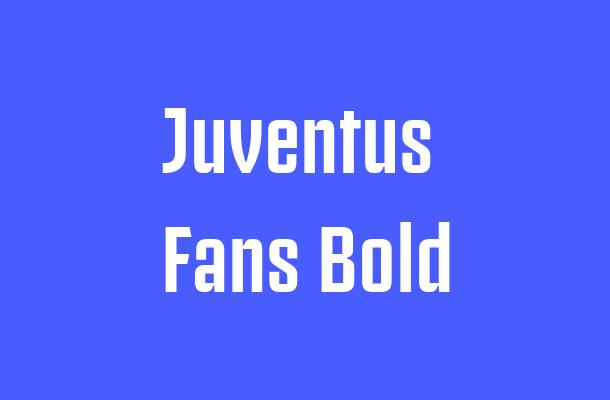 Juventus Fans Bold Font Font