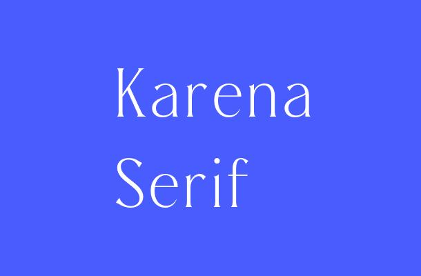 Karena Serif Font