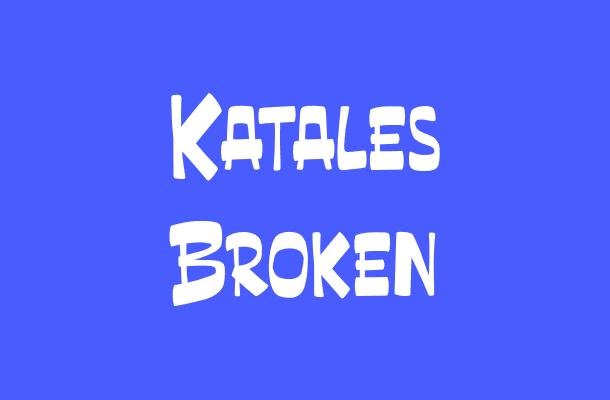 Katales Broken Font