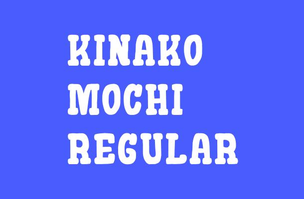 Kinako Mochi Regular Font