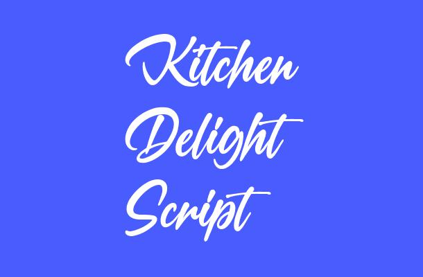 Kitchen Delight Script Font