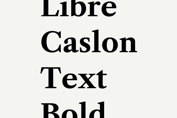 Libre Caslon Text Bold Font