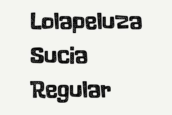 Lolapeluza Sucia Regular Font