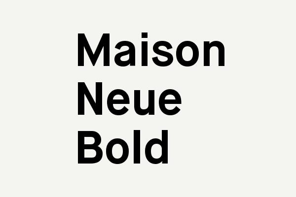 Maison Neue Bold Font