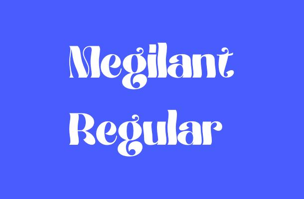 Megilant Regular Font