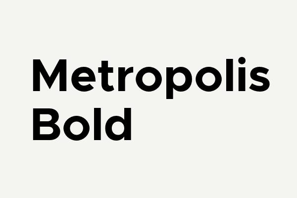 Metropolis Bold Font
