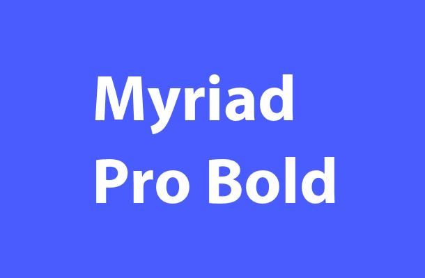 Myriad Pro Bold Font