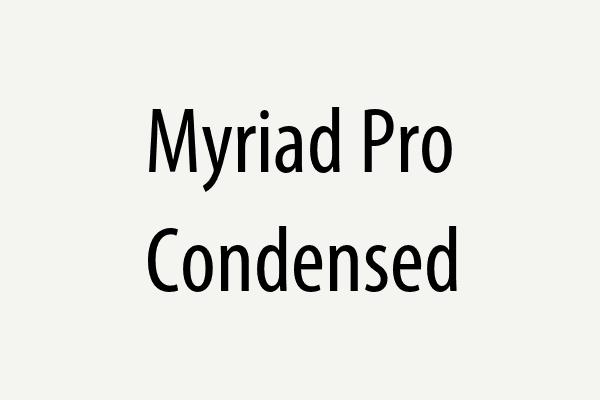 Myriad Pro Condensed Font