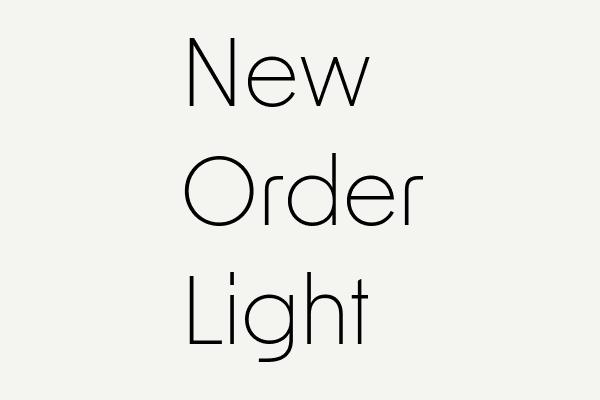 New Order Light Font