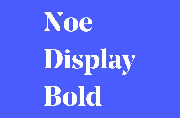 Noe Display-Bold Font Font