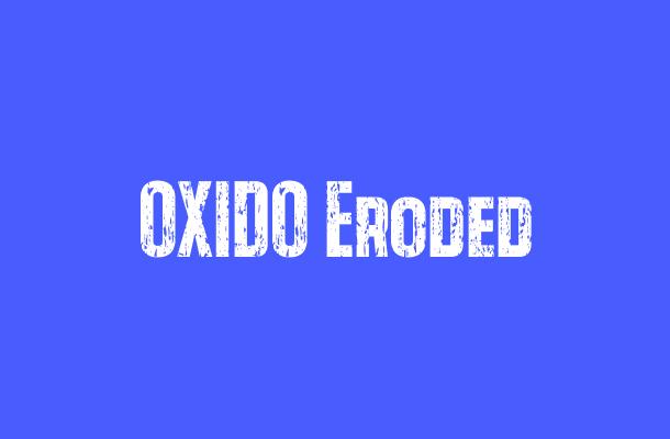OXIDO Eroded Font
