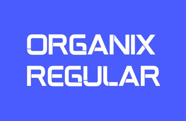 Organix Regular Font