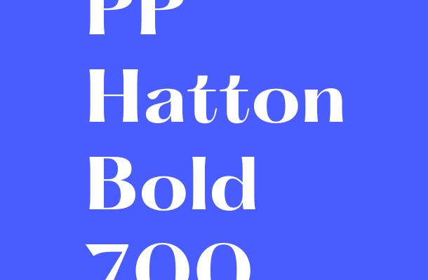 PP Hatton Bold 700 Font