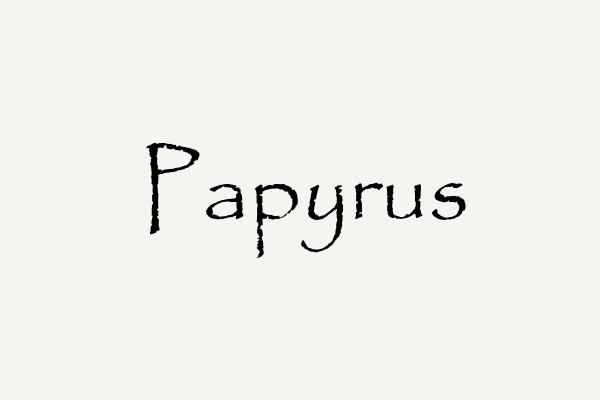 Papyrus Font