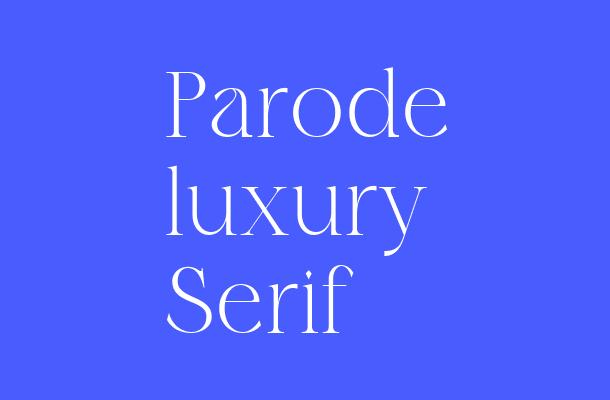 Parode luxury Serif Font