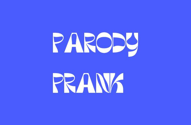 Parody Prank Font
