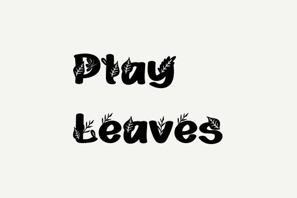 Play Leaves Font