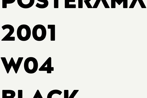 Posterama 2001 W04 Black Font