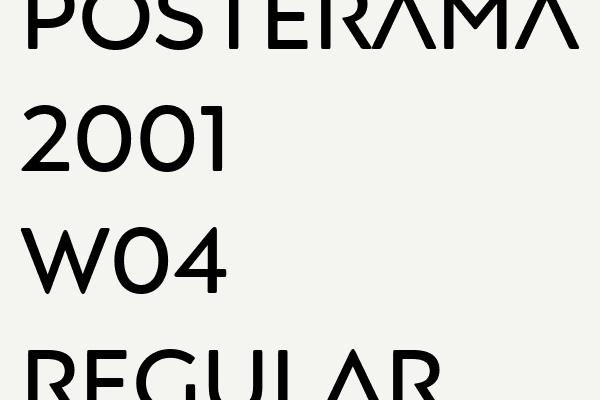 Posterama 2001 W04 Regular Font