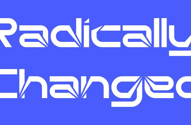 Radically Changed Font
