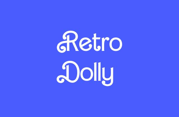Retro Dolly Font