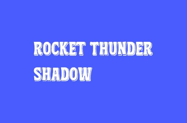 Rocket Thunder Shadow Font