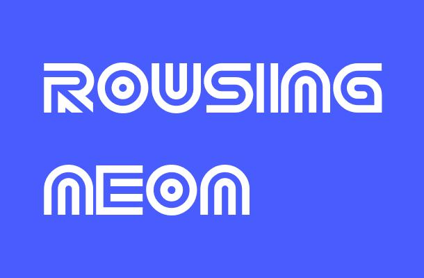 Rousing Neon Font