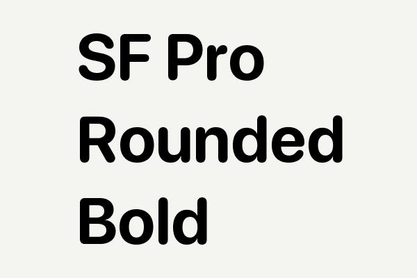 SF Pro Rounded Bold Font