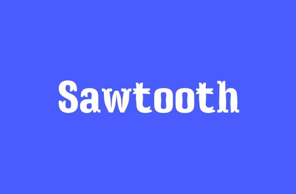 Sawtooth Font