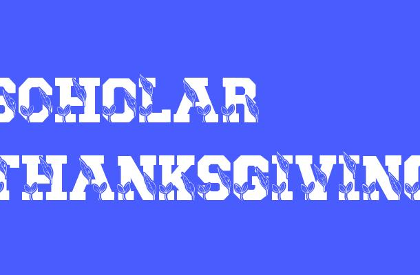 Scholar Thanksgiving Font